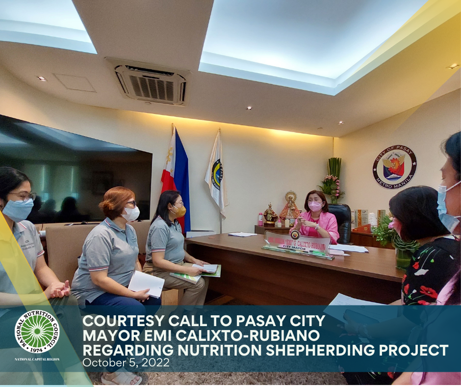 Courtesy call to Pasay City Mayor Emi Calixto-Rubiano regarding Nutrition Shepherding Visit