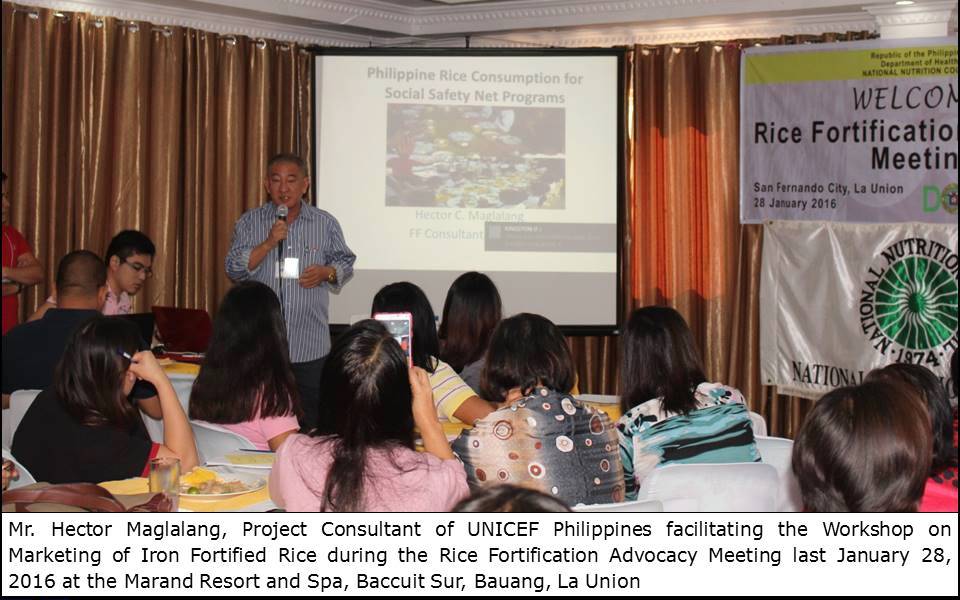 Mr. Hector Maglalang, Project Consultant of UNICEF Philippines facilitating the Workshop on Marketing of Iron Fortified Rice during the Rice Fortification Advocacy Meeting last January 28, 2016 at the Marand Resort and Spa, Baccuit Sur, Bauang, La Union 
