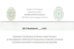 The Regional Nutrition Cluster immediately drafted a resolution endorsing the RNC X as the oversight body of the Regional Nutrition Cluster on Nutrition Management in Emergencies and Disasters.